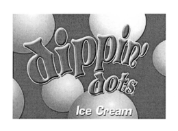 DIPPIN' DOTS ICE CREAM trademark