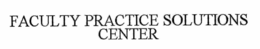 FACULTY PRACTICE SOLUTIONS CENTER trademark