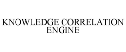 KNOWLEDGE CORRELATION ENGINE trademark