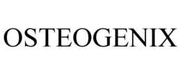 OSTEOGENIX trademark