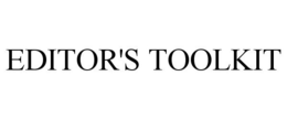 EDITOR'S TOOLKIT trademark