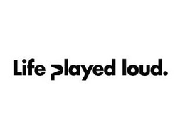 LIFE PLAYED LOUD. trademark