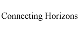 CONNECTING HORIZONS trademark