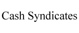 CASH SYNDICATES trademark
