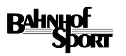 BAHNHOF SPORT trademark