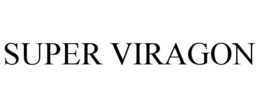 SUPER VIRAGON trademark