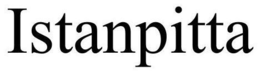 ISTANPITTA trademark