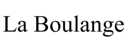 LA BOULANGE trademark