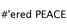 #'ERED PEACE trademark