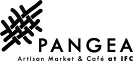 PANGEA ARTISAN MARKET & CAFÉ AT IFC trademark