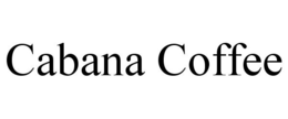 CABANA COFFEE trademark