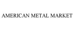 AMERICAN METAL MARKET trademark