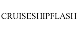 CRUISESHIPFLASH trademark