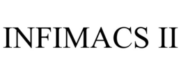 INFIMACS II trademark