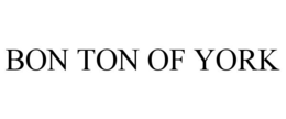 BON TON OF YORK trademark