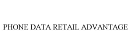 PHONE DATA RETAIL ADVANTAGE trademark