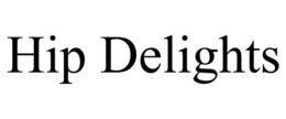 HIP DELIGHTS trademark