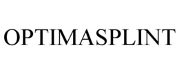 OPTIMASPLINT trademark