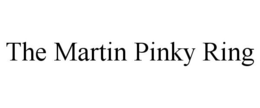 THE MARTIN PINKY RING trademark