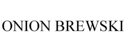 ONION BREWSKI trademark