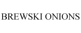BREWSKI ONIONS trademark