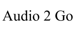 AUDIO 2 GO trademark