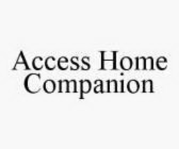 ACCESS HOME COMPANION trademark