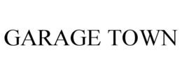 GARAGE TOWN trademark
