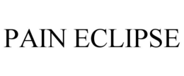 PAIN ECLIPSE trademark