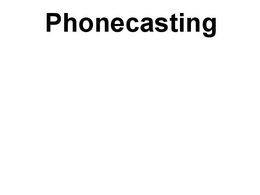 PHONECASTING trademark