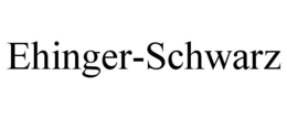 EHINGER-SCHWARZ trademark