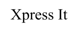 XPRESS IT trademark