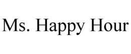 MS. HAPPY HOUR trademark