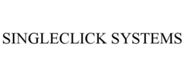 SINGLECLICK SYSTEMS trademark