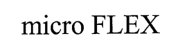 MICRO FLEX trademark