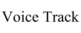 VOICE TRACK trademark