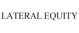 LATERAL EQUITY trademark