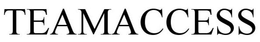 TEAMACCESS trademark