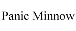 PANIC MINNOW trademark