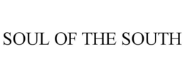 SOUL OF THE SOUTH trademark