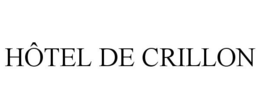 HÔTEL DE CRILLON trademark