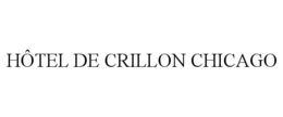 HÔTEL DE CRILLON CHICAGO trademark