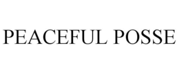 PEACEFUL POSSE trademark