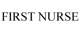 FIRST NURSE trademark