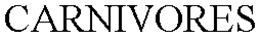 CARNIVORES trademark