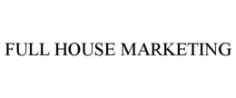 FULL HOUSE MARKETING trademark