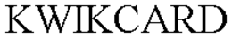 KWIKCARD trademark