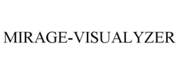 MIRAGE-VISUALYZER trademark