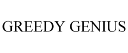 GREEDY GENIUS trademark
