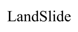 LANDSLIDE trademark